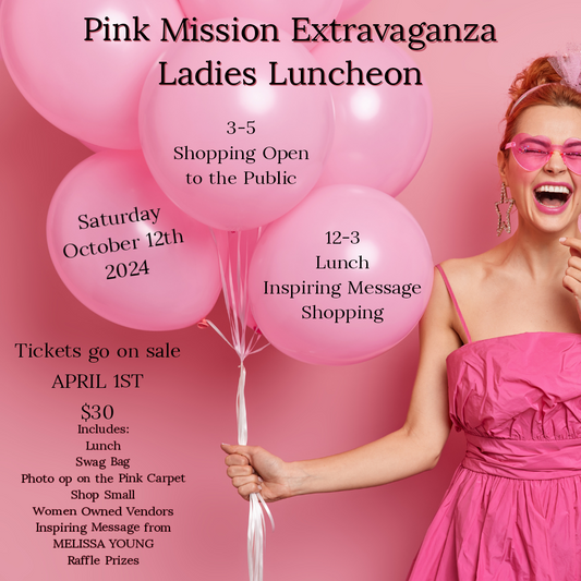 Pink Mission Extravaganza Ladies Luncheon ticket